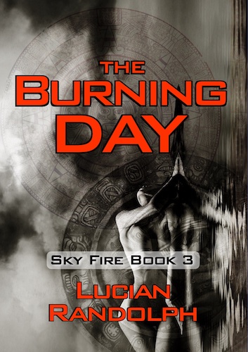The Burning Day - Book Three of the Sky Fire Trilogy